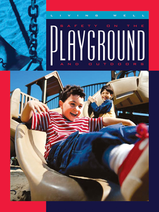 Title details for Safety on the Playground and Outdoors by Lucia Raatma - Available